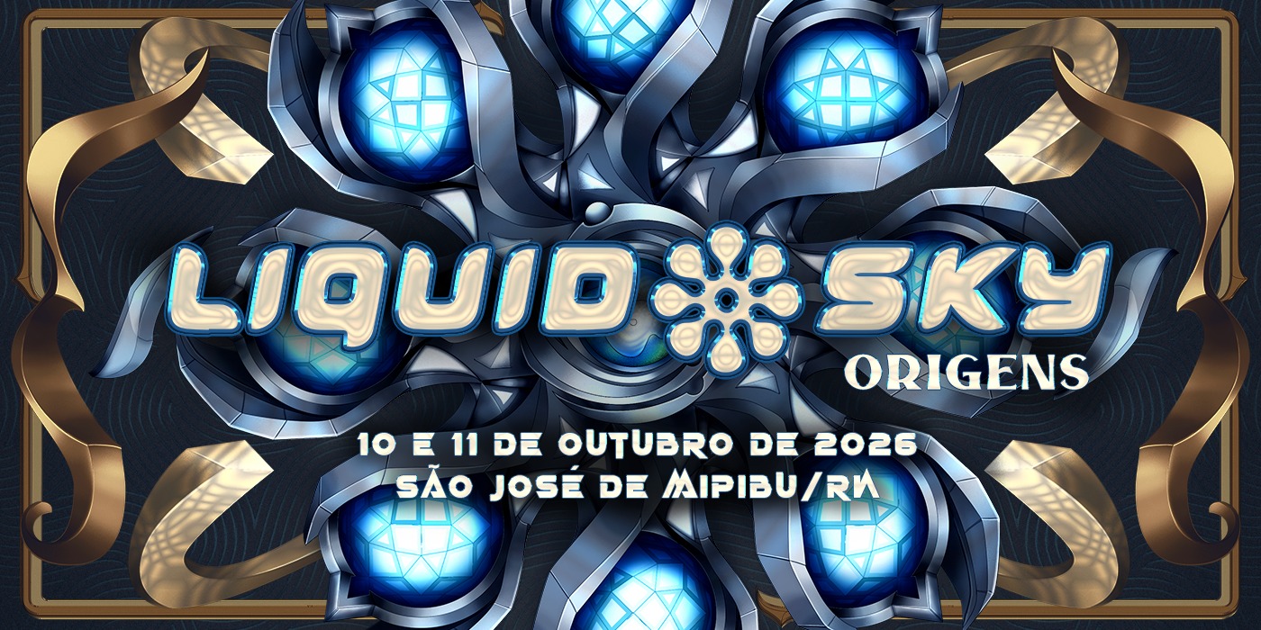 Capa do evento: Liquid Sky Origens